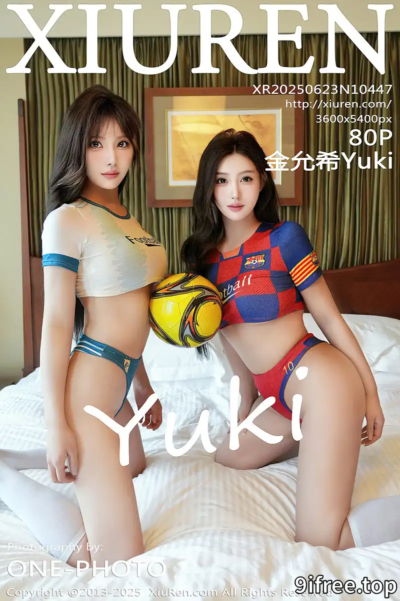 [XiuRen秀人网] NO.10447 模特金允希Yuki性感姐妹花足球宝贝装扮秀丰满身材迷人诱惑写真-就爱免费