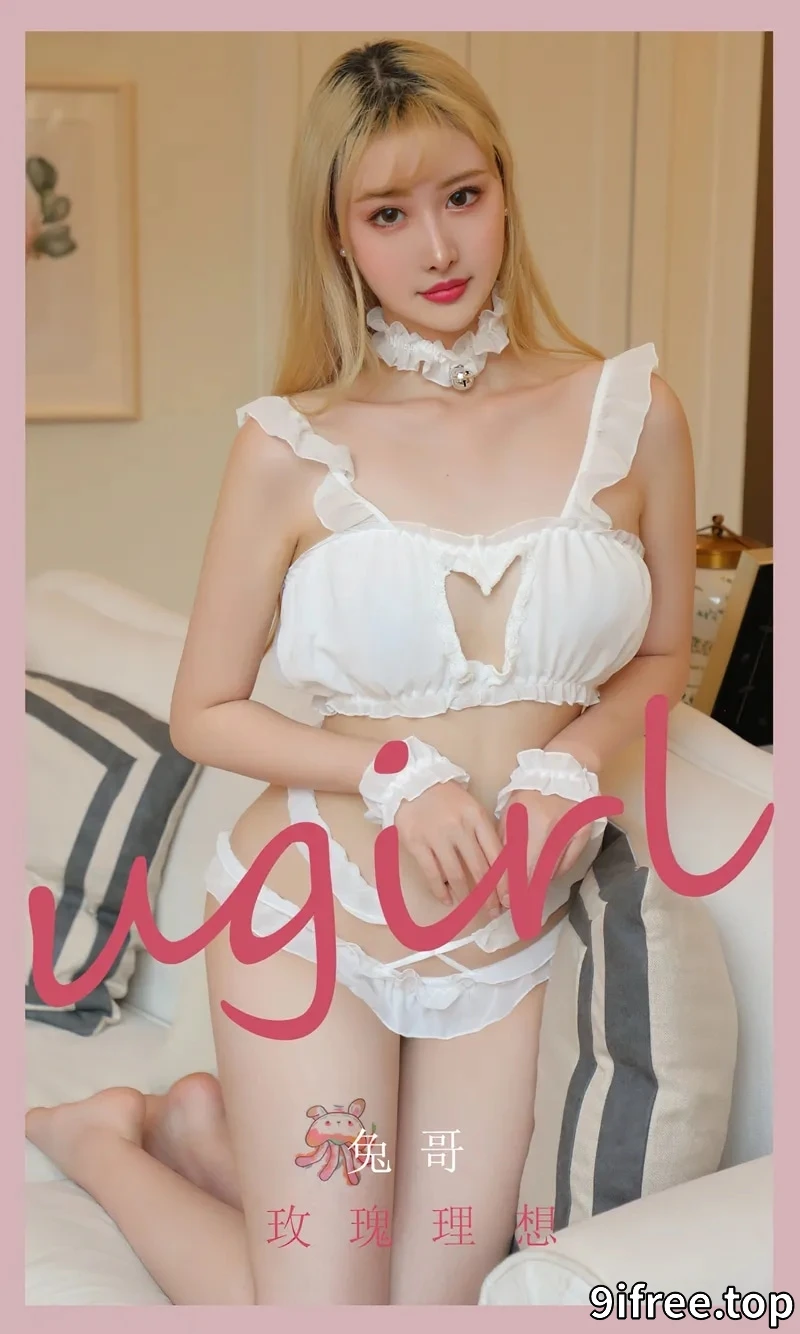 [Ugirls爱尤物] NO.2423 模特兔哥玫瑰理想主题私房性感白色吊带秀完美身材诱惑写真-就爱免费