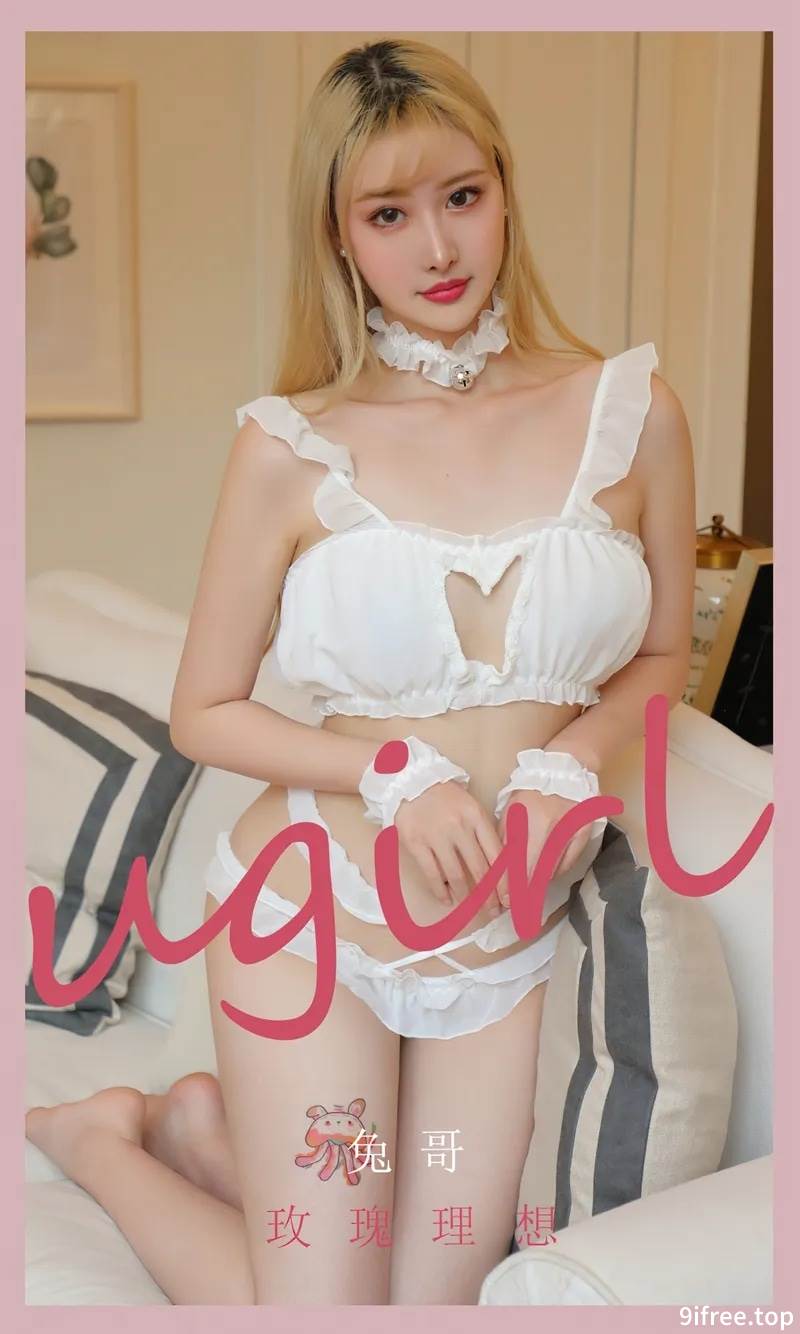 [Ugirls爱尤物] No.2423 模特兔哥玫瑰理想主题私房性感白色吊带秀完美身材诱惑写真